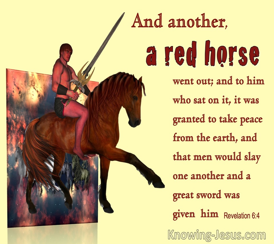 Revelation 6:4 A Red Horse And He Who Sat On It Took Peace From The Earth (yellow)